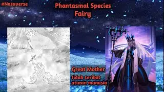Pembahasan Phantasmal Species Fairy di Nasuverse