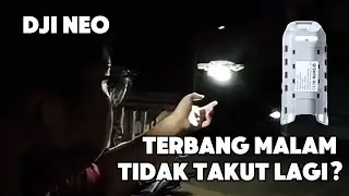 DJI NEO Takut Terbang Malam? Simak Sebelum Beli Lampunya