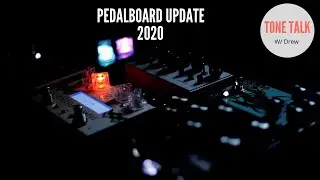 Mid-2020 Pedalboard Update.. A Lot Has Changed.