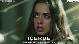 İçerde Müzikleri - İmkansız Aşk (Melek)