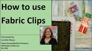 How to Use Fabric Clips, Wonder Clips, Magic Clips