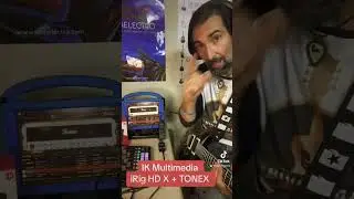 IK Multimedia iRig HD X | Its best kept secret is TONEX | GuitarraMX