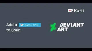 How to Add a Ko-fi 'Buy Me a Coffee' Button to Your Deviant Art Profile | Ko-fi Donations