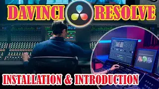 DaVinci Resolve Installation & Introduction [ Series 01] #davinciresolve #davinci