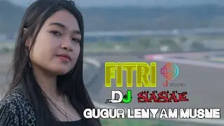 DJ SASAK GUGUR LENYAP MUNE - FITRI - @dSTUDIO