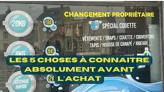Retour d'expérience /Avant l'achat d'une laverie les choses à savoir