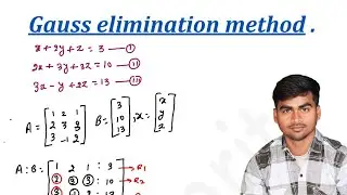 Gauss elimination method || How to solve gauss elimination method || static method|| snme
