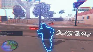 Stuck In The Past [gta in desc/гта в описании]