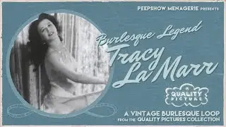 Burlesque Legend Tracy La Marr in a Vintage Striptease Loop