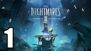 Little Nightmares II Прохождение#1 Охотник