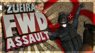 Forward Assault | Edição ZUEIRA #1