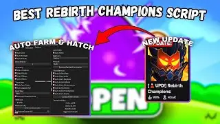 [🌋UPD!] Rebirth Champions: Ultimate Script | Auto Rebirth, Hatch, Collect Orbs & Much More