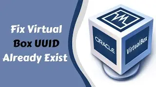 How to Fix Virtual Box UUID Already Exist | Urdu 2019