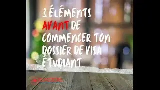 3 éléments essentiels avant de débuter ton projet d'études pour le Canada