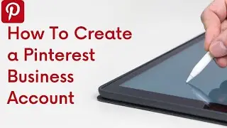 How To Create A Pinterest Business Account | Pinterest Business Account Setup