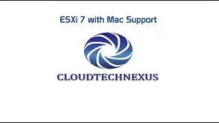 ESXi 7 with Mac Support - Video#32