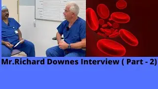 Mr Richard Downes Interview ( Part   2 )