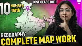 ICSE Class 10 Geography Complete MAP WORK in One Shot ✅| Don't Lose 10 Marks⚠️ | Supriya Ma'am