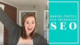 Naming Your Photos for Increased SEO