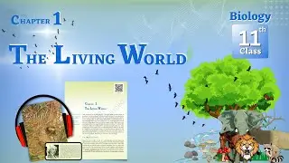 The Living World |  An Introduction | Ncert Biology 11th
