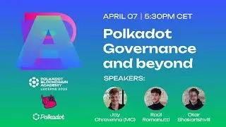 PBA Special: Polkadot Governance & Beyond