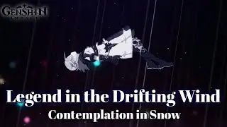 Albedo | Legends in the Drifting Wind | Contemplation in Snow | Genshin Concert 2021