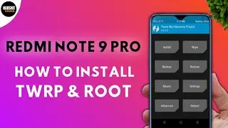 Redmi Note 9 Pro Install TWRP and ROOT