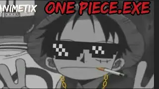 One piece.exe