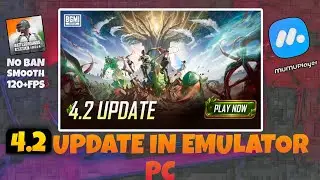 ✅ How to Play BGMI 4.2 Update on Emulator  PC | Laptop | Mumu Player 12 Emulator Crash Fix ✅