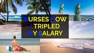 How I Tripled My RN Salary