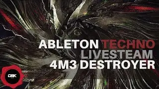 Ableton Techno Livestream - 4M3 Destroyer