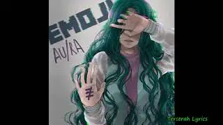 (1 HOUR) Au/Ra - Emoji