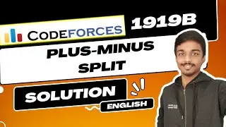 Plus-Minus Split | Codeforces 1919B Solution | Hello 2024 | English