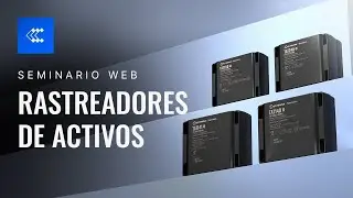 Seminario Web En Español | Haga Crecer Su Negocio Con Rastreadores De Activos | Teltonika