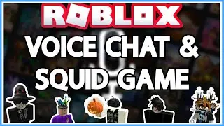 Roblox Voice Chat & Squid Game ft. Many People