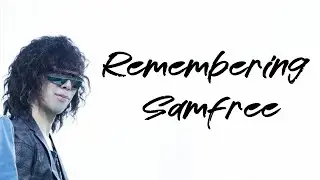 Remembering Samfree 5 Years Later