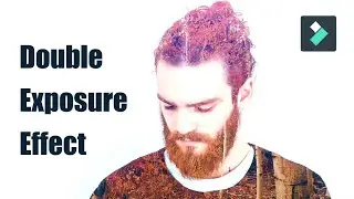 How To Make Double Exposure Effect | WONDERSHARE FILMORA | 2021