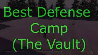 THE BEST DEFENSE CAMP  (The Vault)