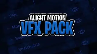 ALIGHT MOTION VFX PACK||SHAKES • CC • EFFECTS • TRANSITIONS|| PEXNUB
