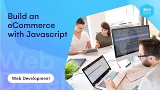 Build an e-commerce with JavaScript - Ironhack Tech School