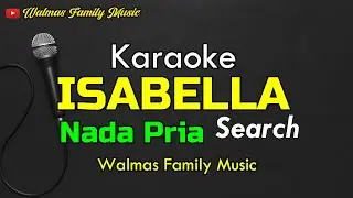 ISABELLA || KARAOKE || NADA PRIA