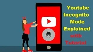 YouTube incognito mode explained with tutorial