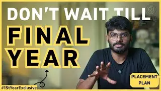 🎓How to Prepare for Placements from First Year  | The 4E Rule 🔑 | Start Your Placement Journey Now