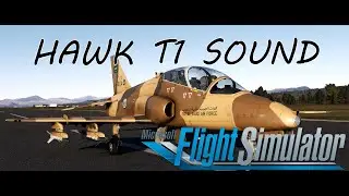 Microsoft Flight Simulator 2020 - QUICK SOUND CHECK HAWK T1