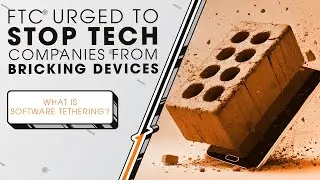 FTC Urged to Stop Tech Companies from Bricking Devices | Sync Up
