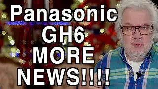Panasonic GH6 NOW Feb 21