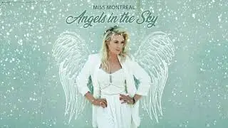 Miss Montreal - Angels In The Sky (Official audio)