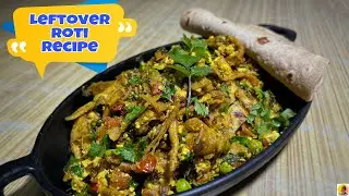 Leftover Chapati Recipe || Panner Kothu Chapati || Bachi Hoyi Roti Ki Recipe || Desitaste