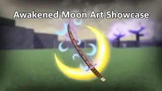 Awakened Moon Art Showcase / Slayer Tycoon