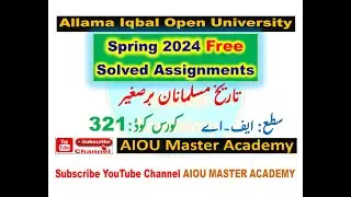 AIOU Code 321 Solved Assignment 1. 2.3.4 of spring 2024 || Muslim History of Sub-continent